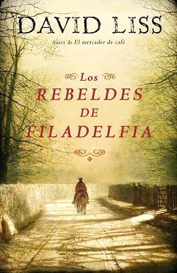 REBELDES DE FILADELFIA LOS | 9788425343568 | LISS, DAVID