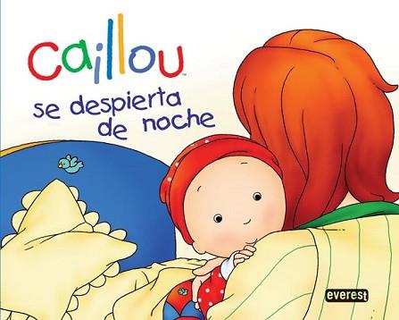 CAILLOU: SE DESPIERTA DE NOCHE | 9788444162652 | NADEAU  NICOLE