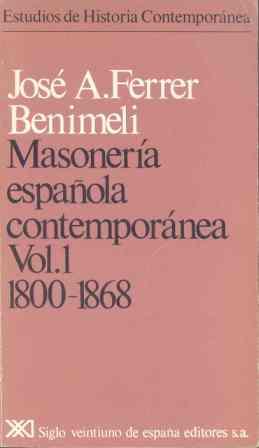 MASONERIA ESPAÑOLA CONTEMPORANEA VOL. 1 | 9788432303760 | FERRER BENIMELI, JOSE ANTONIO