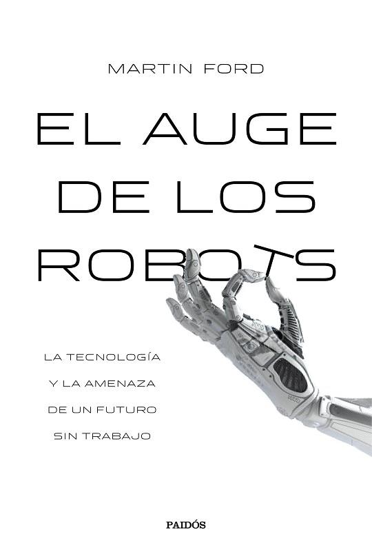 EL AUGE DE LOS ROBOTS | 9788449332302 | FORD, MARTIN