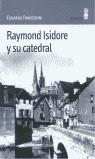 RAYMOND ISIDORE Y SU CATEDRAL | 9788495587091 | FRANZOSINI, EDGARDO