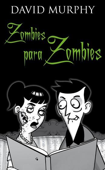 ZOMBIES PARA ZOMBIES | 9788448068073 | MURPHY, DAVID P.