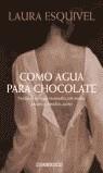 COMO AGUA PARA CHOCOLATE (ESTOIG BUTXACA) | 9788497598408 | ESQUIVEL, LAURA