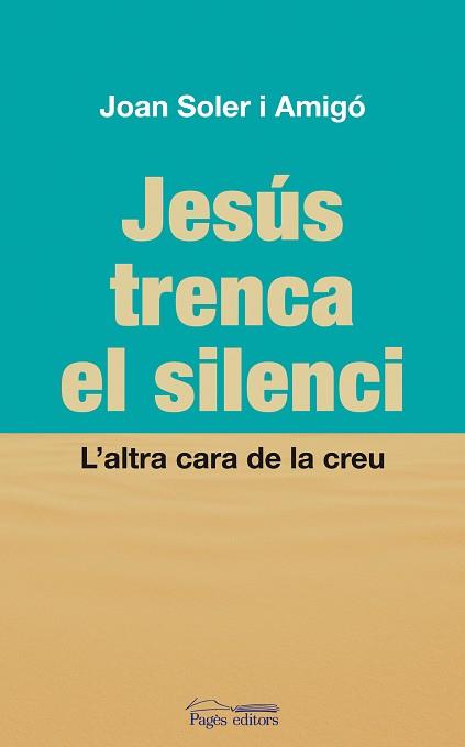 JESUS TRENCA EL SILENCI | 9788497798822 | SOLER AMIGO, JOAN