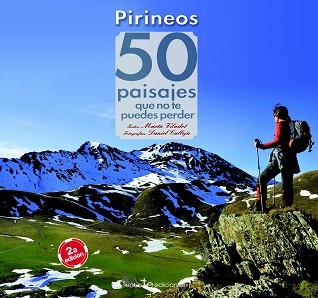 PIRINEOS. 50 PAISAJES QUE NO TE PUEDES PERDER | 9788416012657 | VILADOT SANTALÓ, MARTA