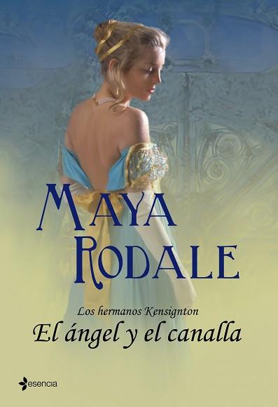 HERMANOS KENSINGTON: EL ANGEL Y EL CANALLA | 9788408100379 | RODALE,MAYA