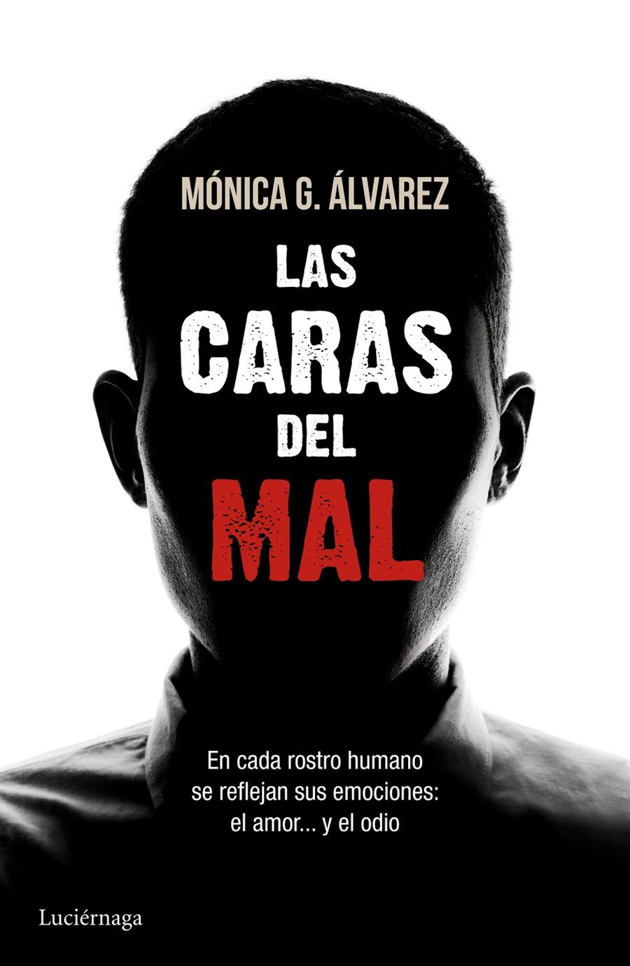 LAS CARAS DEL MAL | 9788415864493 | MÓNICA G. ÁLVAREZ