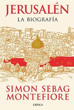 JERUSALÉN | 9788498924633 | SIMON SEBAG MONTEFIORE