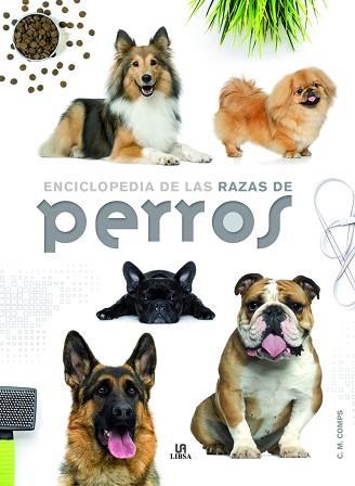 ENCICLOPEDIA DE LAS RAZAS DE PERROS | 9788466227889 | MARTÍN COMPS, CONSUELO / EQUIPO EDITORIAL