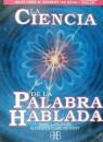 CIENCIA DE LA PALABRA HABLADA, LA | 9788492092185 | PROPHET, MARK L.