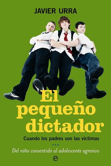 PEQUEÑO DICTADOR EL | 9788497345866 | URRA, JAVIER