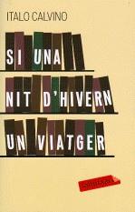 SI UNA NIT D'HIVERN UN VIATGER | 9788499300702 | CALVINO ITALO