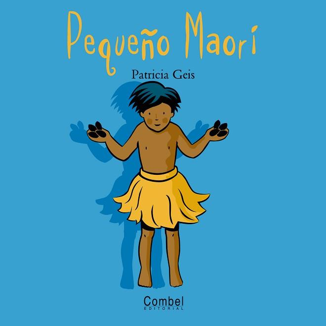 PEQUEÑO MAORI (NIÑOS DEL MUNDO) | 9788478643493 | GEIS, PATRICIA