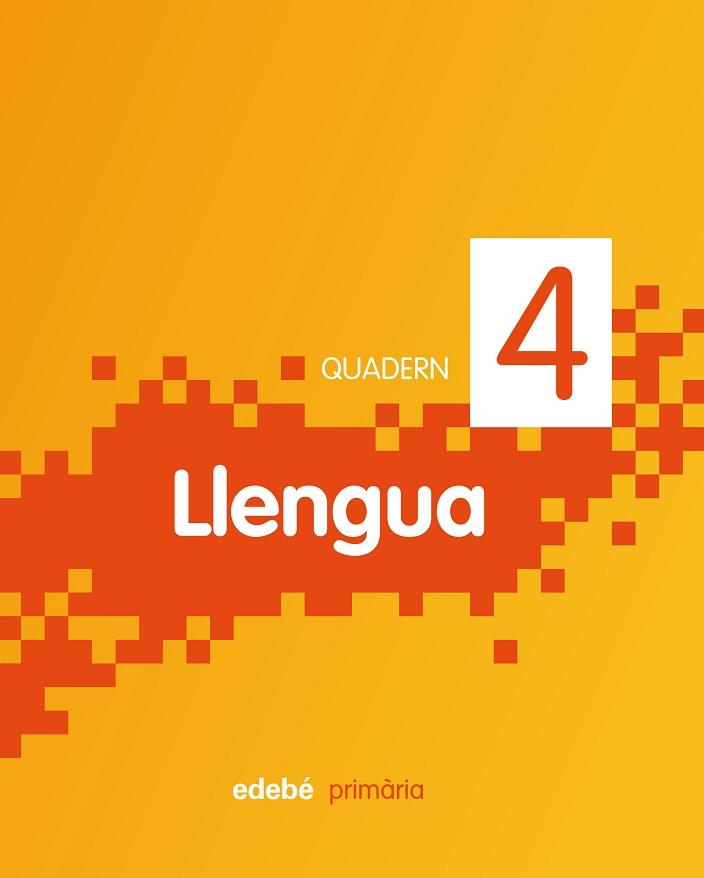 QUADERN LLENGUA 4 | 9788468301129 | EDEBÉ (OBRA COLECTIVA)