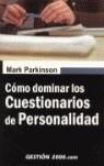 COMO DOMINAR LOS CUESTIONARIOS DE PERSONALIDAD | 9788496426276 | PARKINSON, MARK