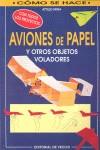 AVIONES DE PAPEL Y OTROS OBJETOS VOLADORES | 9788431524012 | MINA, ATTILIO