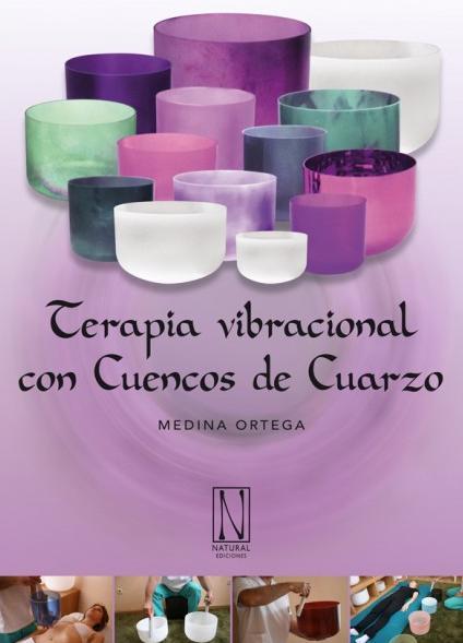 TERAPIA VIBRACIONAL CON CUENCOS DE CUARZO | 9788493913212 | ORTEGA,MEDINA