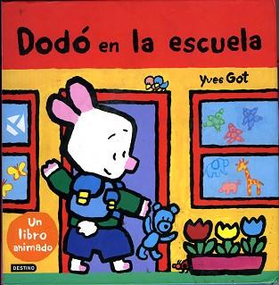 DODO EN LA ESCUELA (LIBRO ANIMADO) | 9788423333721 | GOT, YVES