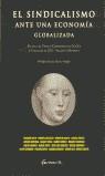 SINDICALISMO ANTE UNA ECONOMIA GLOBALIZADA, EL | 9788489847736 | VARIS