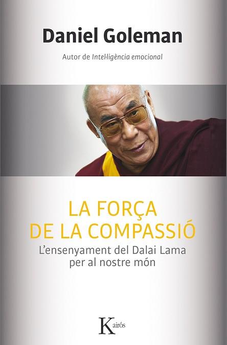 LA FORÇA DE LA COMPASSIÓ | 9788499884554 | GOLEMAN, DANIEL