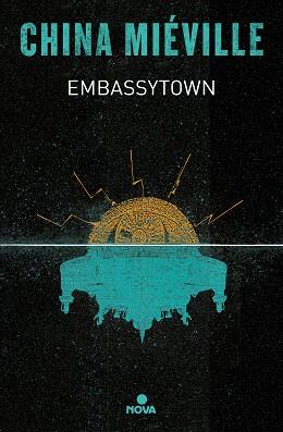 EMBASSYTOWN | 9788419260192 | MIÉVILLE, CHINA