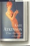 HISTORIA SINGULAR UNA | 9788497590204 | ATKINSON, KATE