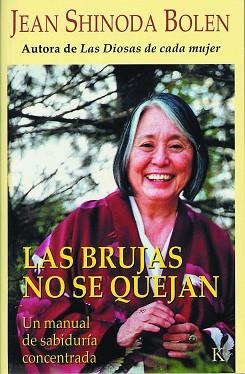 BRUJAS NO SE QUEJAN LAS | 9788472455795 | SHINODA BOLEN JEAN