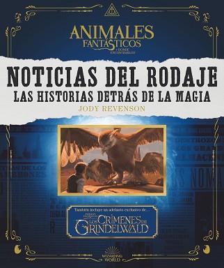 NOTICIAS DEL RODAJE. LAS HISTORIAS DETRÁS DE LA MAGIA | 9788491393023 | REVENSON, JODY