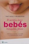 SECRETO DE TENER BEBES TRANQUILOS Y FELICES | 9788478717293 | HOGG, TRACY