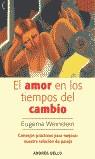 AMOR EN LOS TIEMPOS DEL CAMBIO, EL | 9788495407733 | WEINSTEIN, EUGENIA