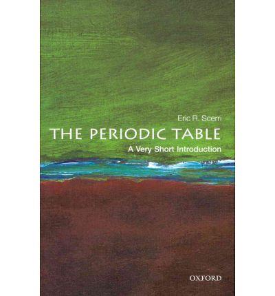 THE PERIODIC TABLE | 9780199582495 | VERY SHORT INTRODUCTION