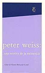 ESTETICA DE LA RESISTENCIA UNA | 9788487524875 | WEISS, PETER