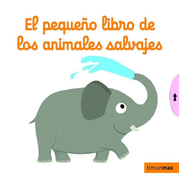 EL PEQUEÑO LIBRO DE LOS ANIMALES SALVAJES | 9788408126959 | NATHALIE CHOUX