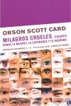 MILAGROS CRUELES ( CUENTOS SOBRE LA MUERTE, ESPERANZA ... ) | 9788498720280 | SCOTT CARD, ORSON