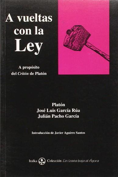 A VUELTAS CON LA LEY | 9788492020294 | GARCIA RUA, JOSE LUIS ; PACHO GARCIA, JU