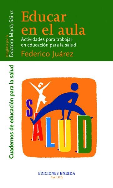 EDUCAR EN EL AULA | 9788495427434 | JUAREZ, FEDERICO