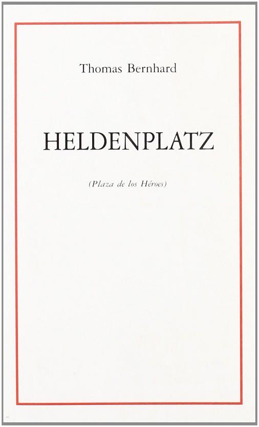 HENDENPLATZ (PLAZA DE LOS HEROES) | 9788489753167 | BERNHARD, THOMAS