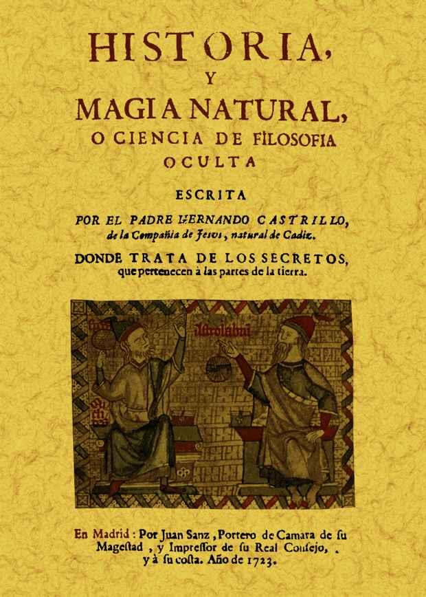 HISTORIA Y MAGIA NATURAL O CIENCIA DE LA FILOSOFIA OCULTA | 9788497618991 | CASTRILLO, HERNANDO