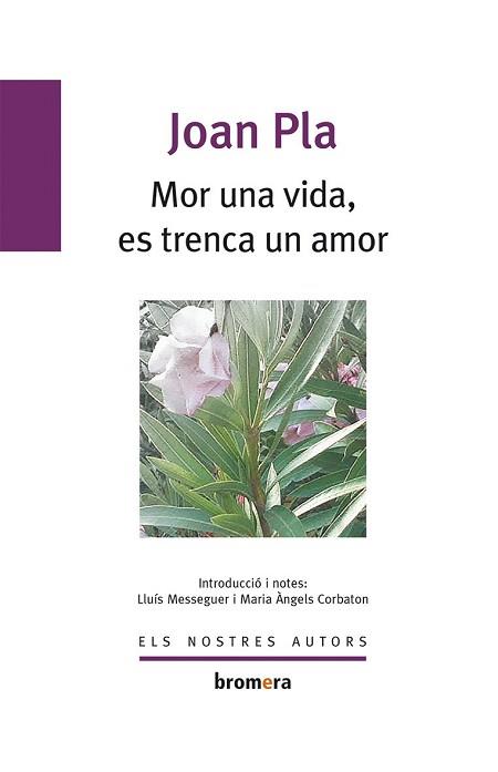 MOR UNA VIDA ES TRENCA UN AMOR | 9788476600757 | PLA VILLAR, JOAN