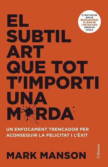 SUBTIL ART QUE TOT T'IMPORTI UNA MERDA | 9788466430920 | MANSON, MARK