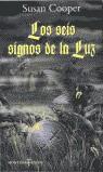 SEIS SIGNOS DE LA LUZ, LOS (RUSTEGA) | 9788484411383 | COOPER, SUSAN