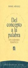 DEL CONCEPTO A  LA PALABRA | 9788478807352 | MENDEZ RAFAEL