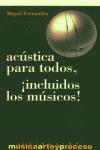 ACUSTICA PARA TODOS INCLUIDOS LOS MUSICOS | 9788495423085 | FERNANDEZ, MIGUEL