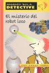 MISTERIO DEL ROBOT LOCO EL | 9788423696079 | SIERRA FABRA, JORDI