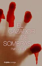 CAZADOR DE SOMBRAS EL | 9788425339295 | BARD, PATRICK