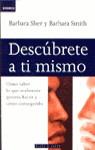 DESCUBRETE A TI MISMO | 9788401520020 | SHER, BARBARA ; SMITH, BARBARA