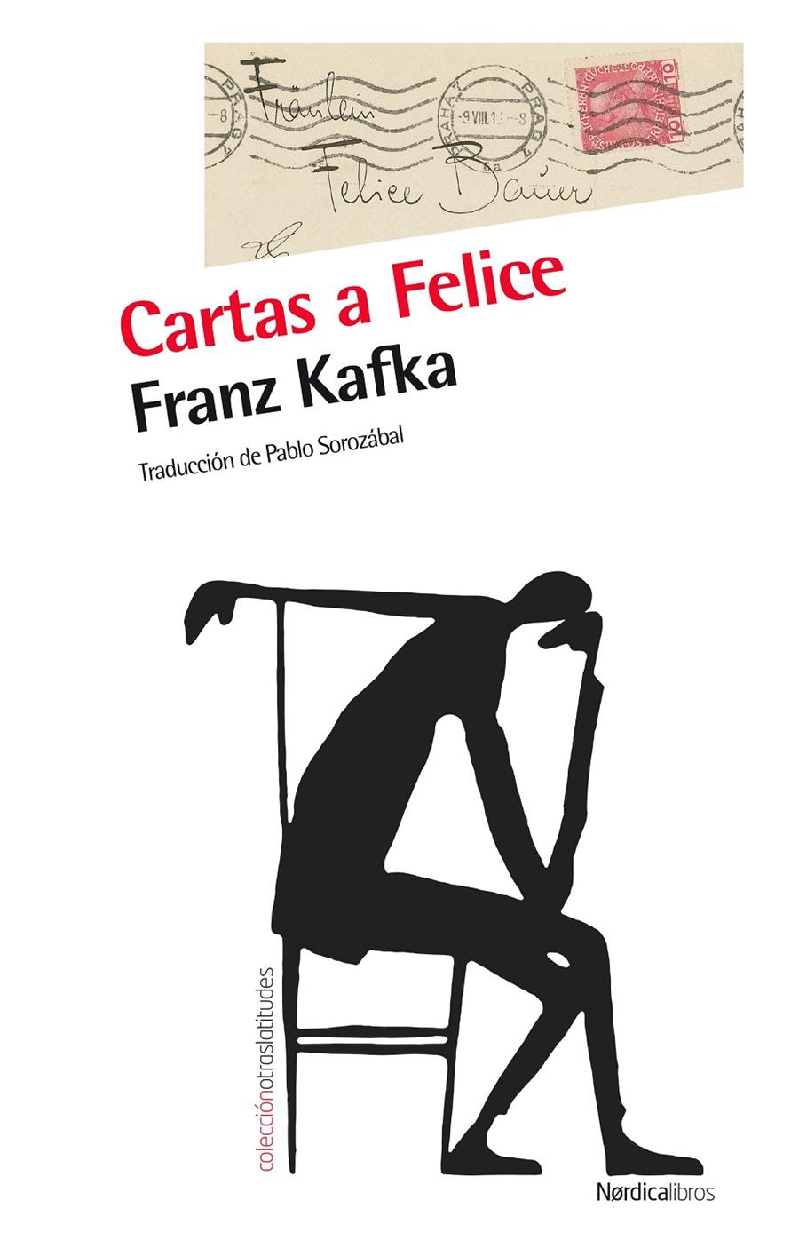 CARTAS A FELICE | 9788415717645 | KAFKA, FRANZ