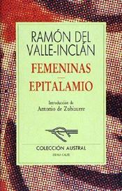 FEMENINAS- EPITALAMIO | 9788423973729 | VALLE-INCLAN, RAMON DEL