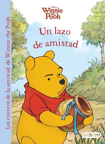 WINNIE THE POOH. UN LAZO DE AMISTAD | 9788444169088 | WALT DISNEY COMPANY/THEA FELDMAN