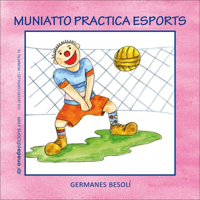 MUNIATTO PRACTICA ESPORTS | 9788415221036 | BESOLÍ MONTSERRAT, OLGA/BESOLÍ MONTSERRAT, ESTER